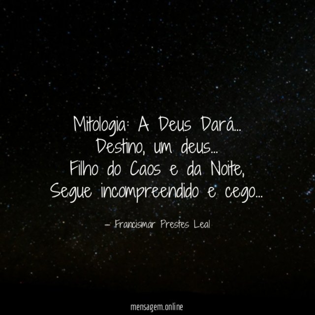 Mitologia: A Deus Dará…