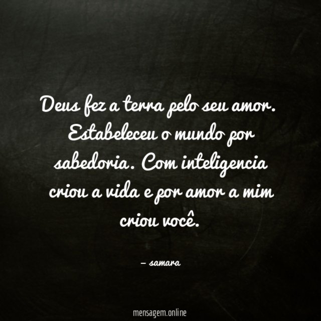 Deus fez a terra pelo seu amor