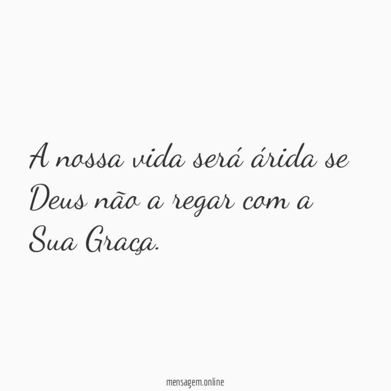 A nossa vida será árida se Deus não