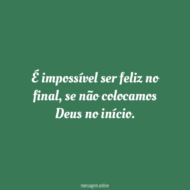 É impossível ser feliz no final