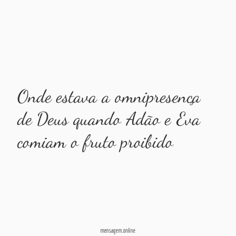 Onde estava a omnipresença de Deus quando Adão