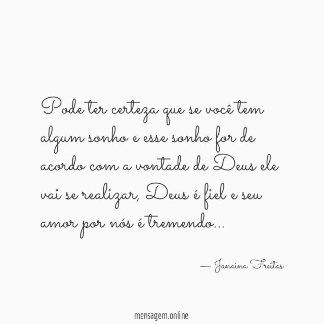 Pode ter certeza que se você tem algum