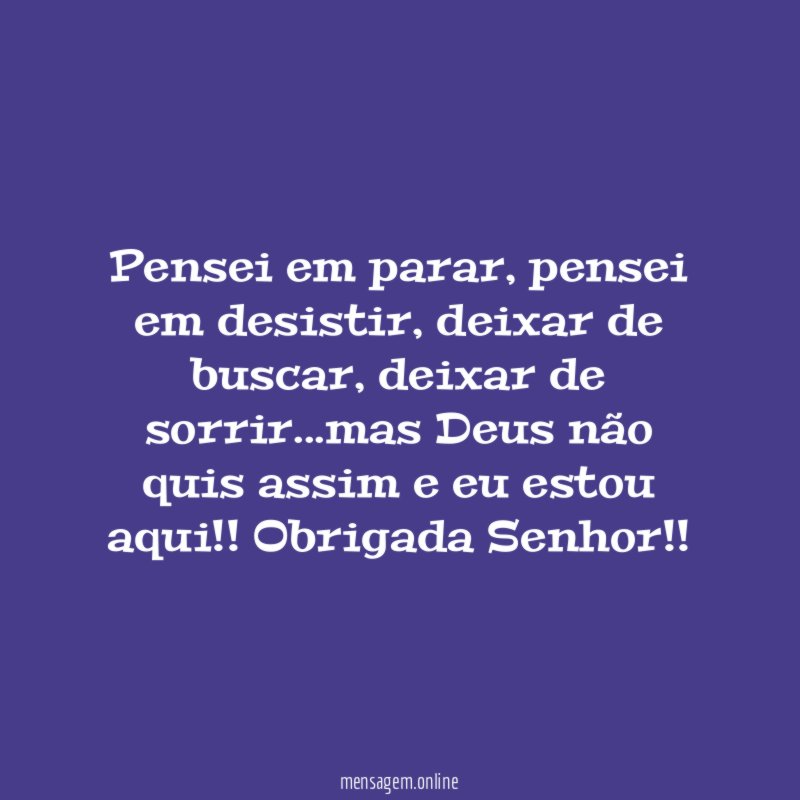 Pensei em parar
