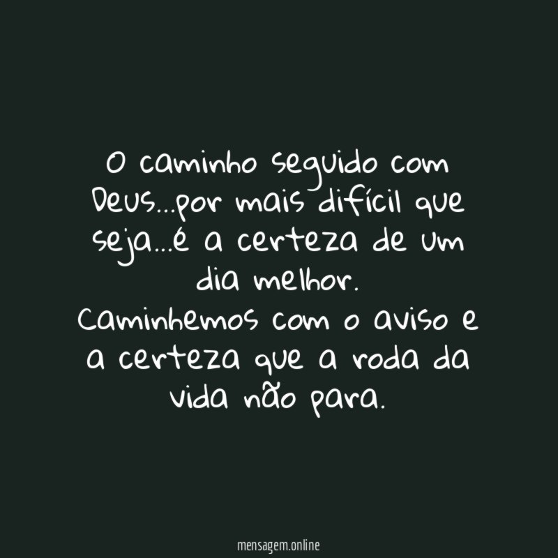 O caminho seguido com Deus