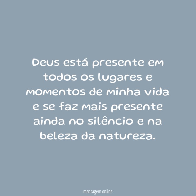 Deus está presente em todos os lugares