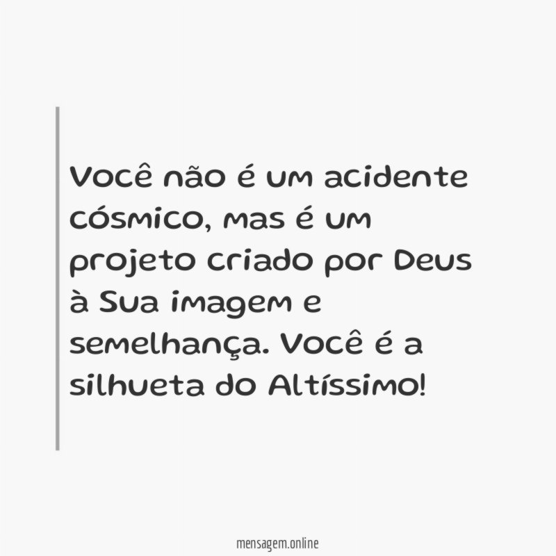 Você não é um acidente cósmico