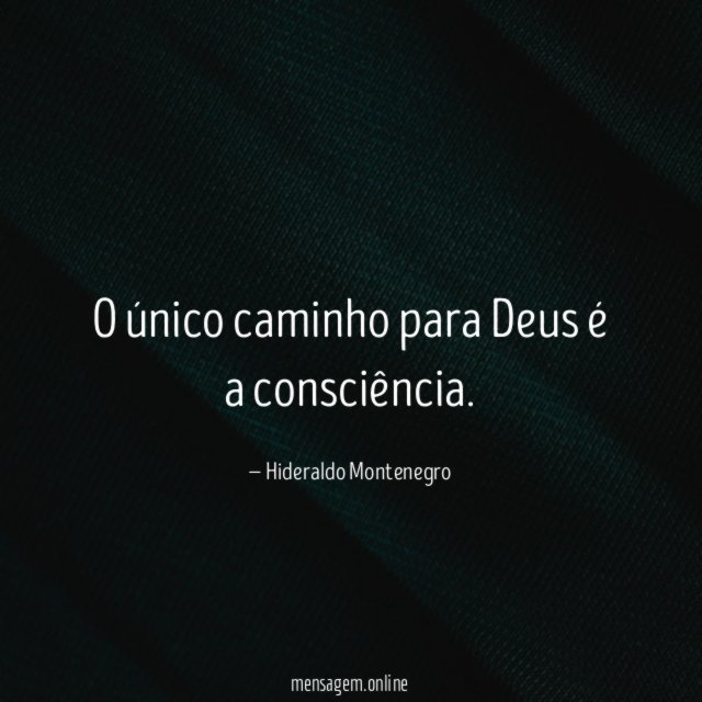 O único caminho para Deus é a consciência