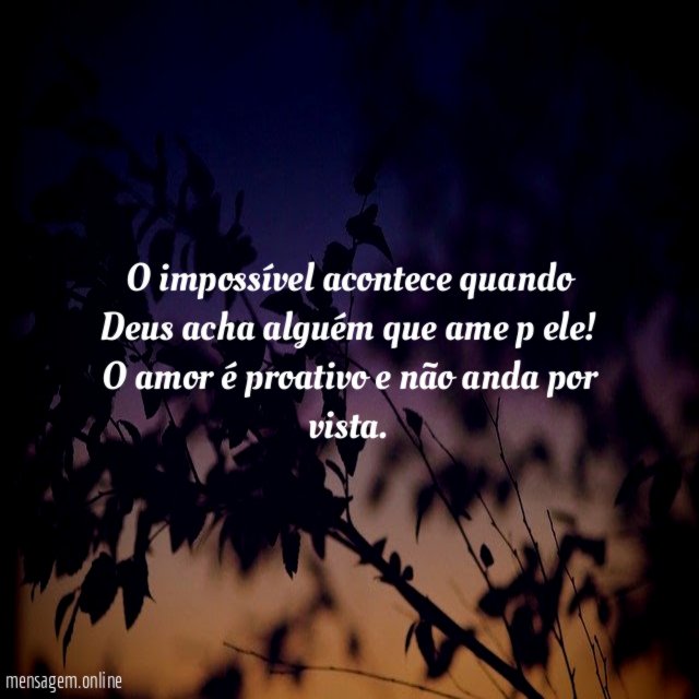 O impossível acontece quando Deus acha alguém que