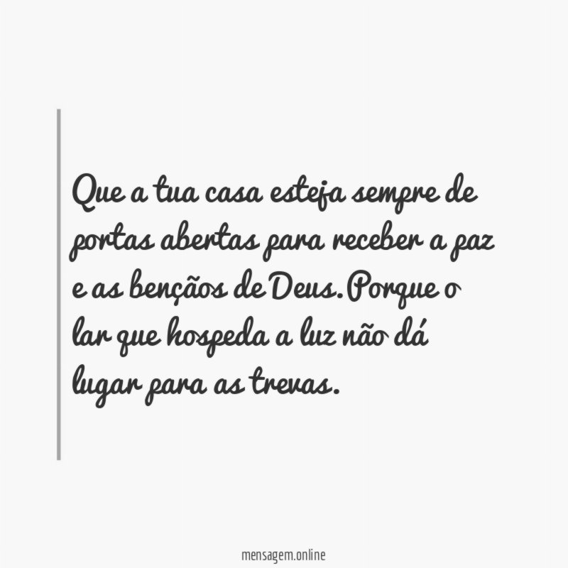 Que a tua casa esteja sempre de portas