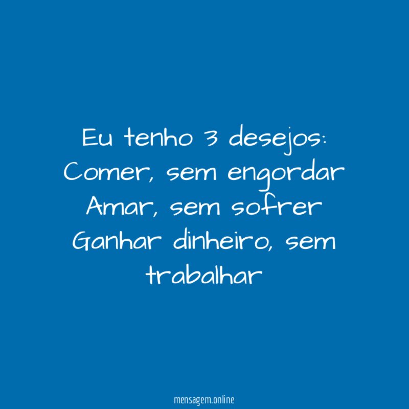 Eu tenho 3 desejos