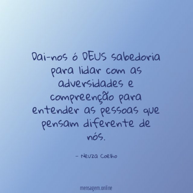 Dai-nos ó DEUS sabedoria para lidar com as