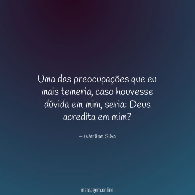 Uma das preocupações que eu mais temeria