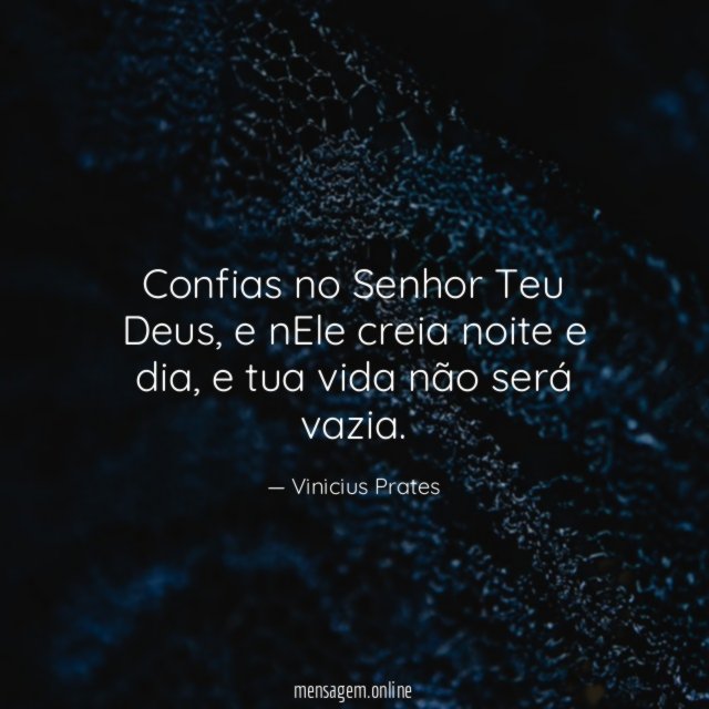 Confias no Senhor Teu Deus