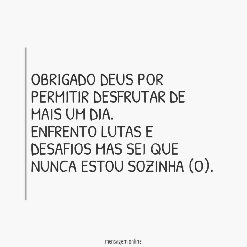 Obrigado Deus Por Permitir Desfrutar de mais um dia