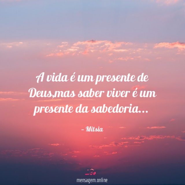 A vida é um presente de Deus