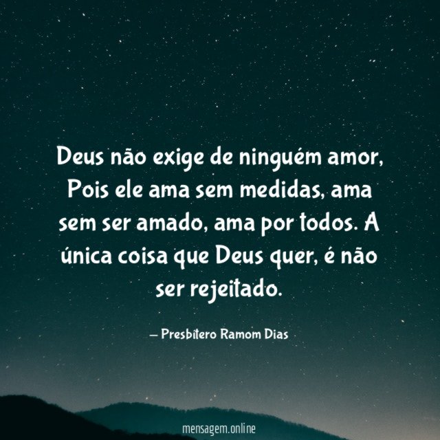 Deus não exige de ninguém amor