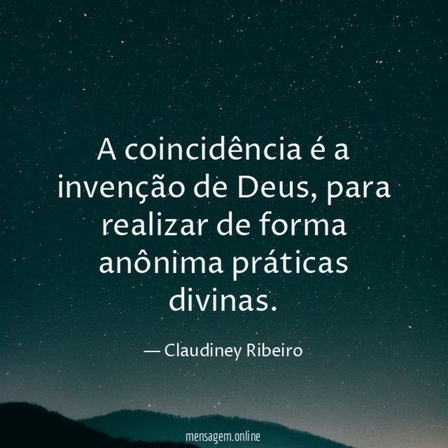 A coincidência é a invenção de Deus