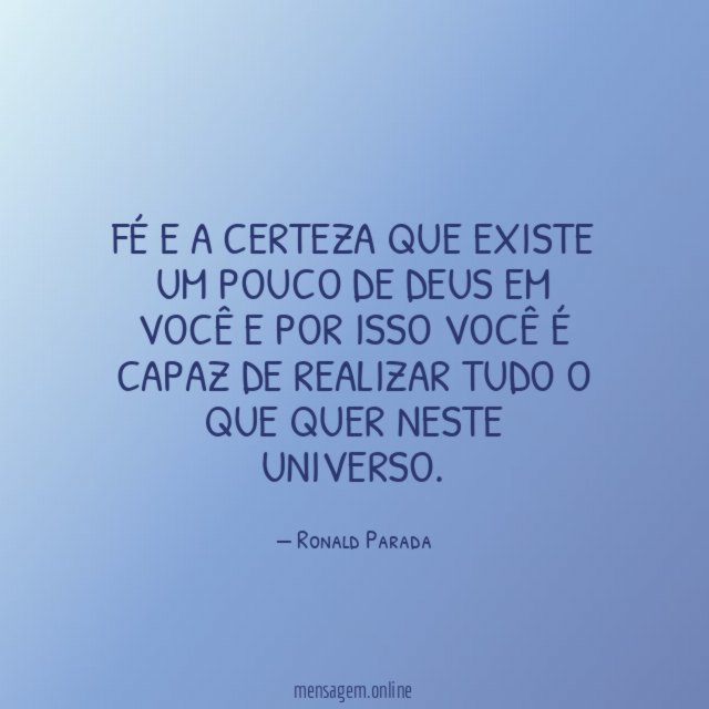 Fé e a certeza que existe um pouco