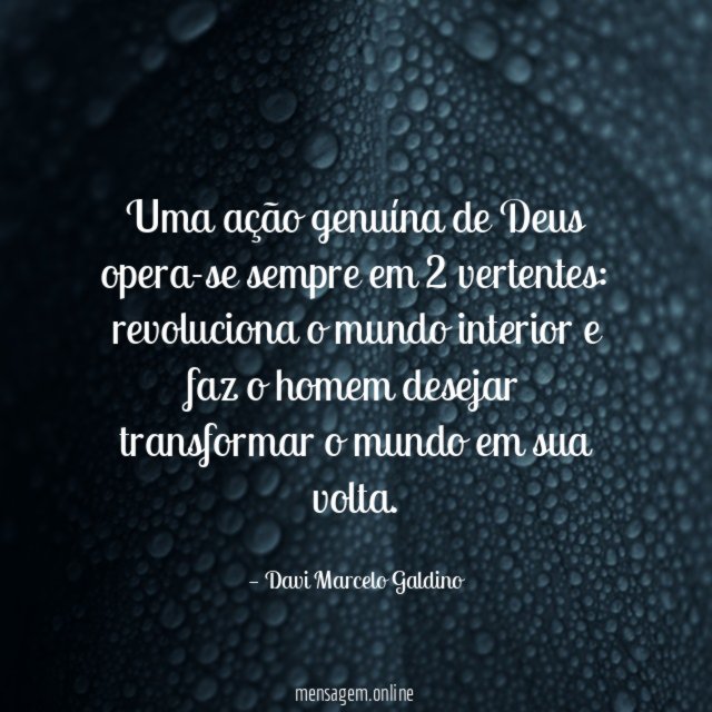 Uma ação genuína de Deus opera-se sempre em 2 vertentes