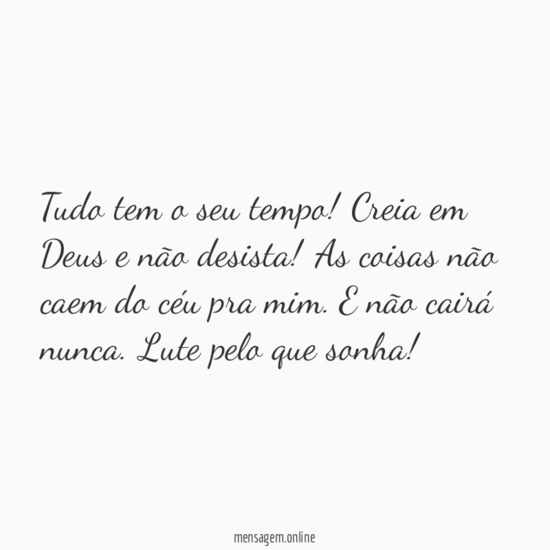 tudo tem o seu tempo