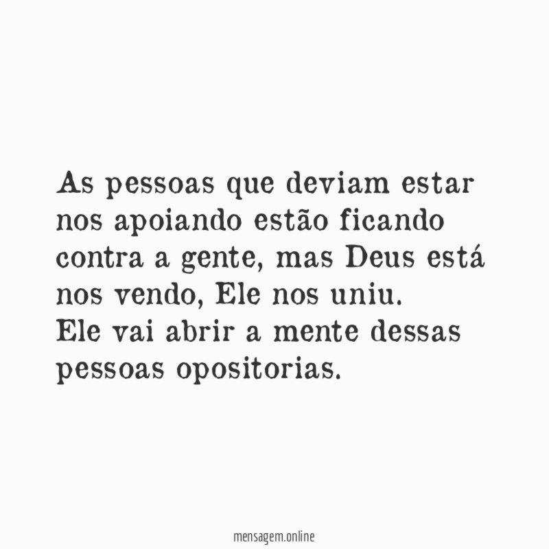 As pessoas que deviam estar nos apoiando estão