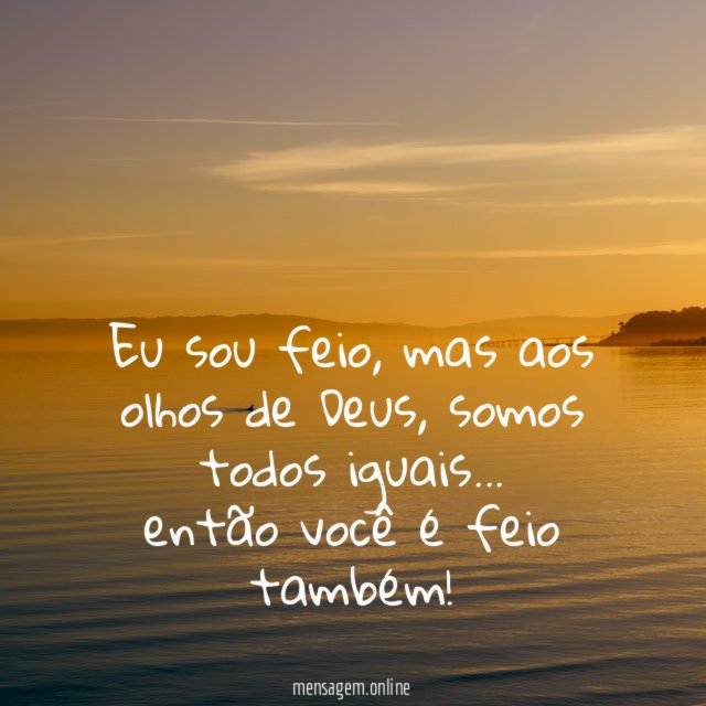 Eu sou feio