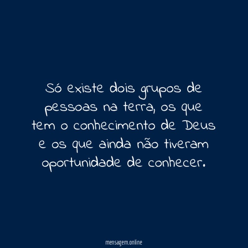 Só existe dois grupos de pessoas na terra