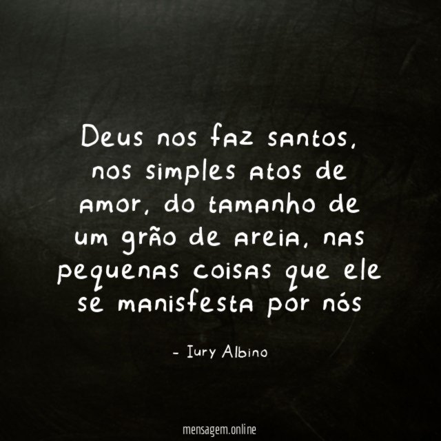 Deus nos faz santos