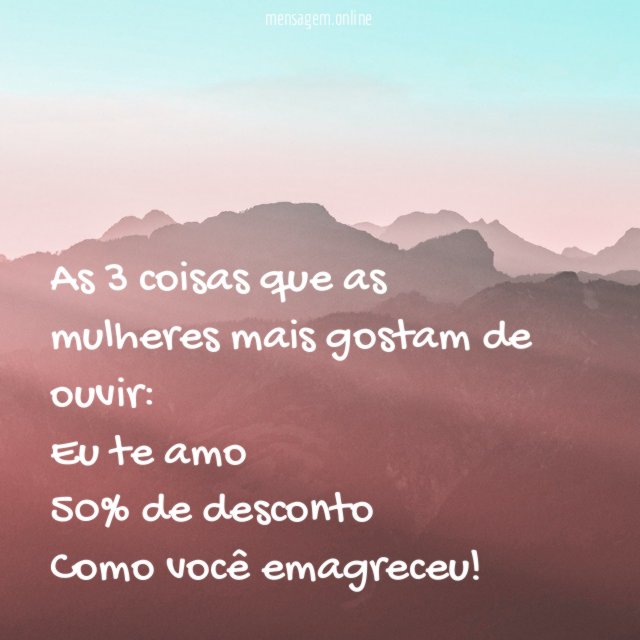3 coisas que as mulheres mais gostam de ouvir