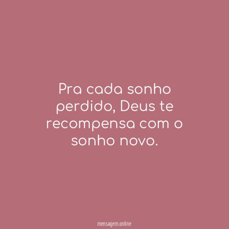 Pra cada sonho perdido