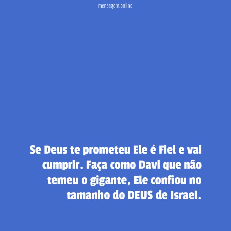 Se Deus te prometeu Ele é Fiel e vai cumprir