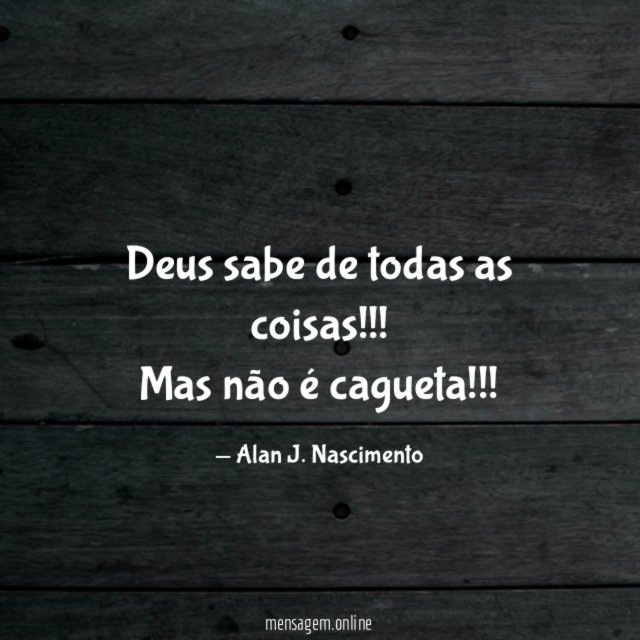 Deus sabe de todas as coisas