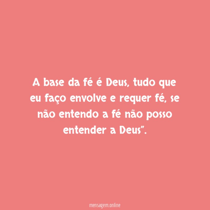 A base da fé é Deus