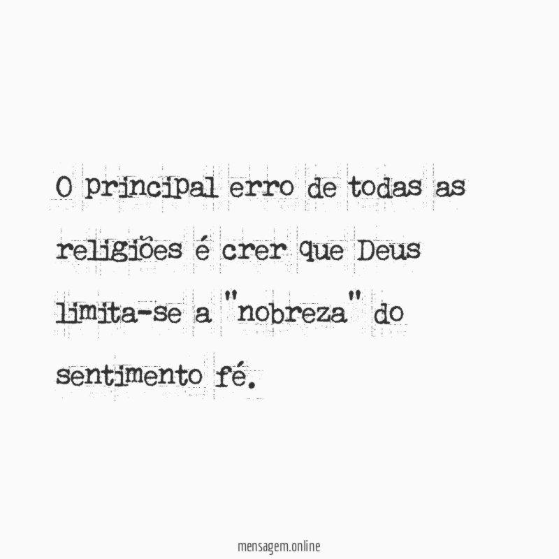O principal erro de todas as religiões é