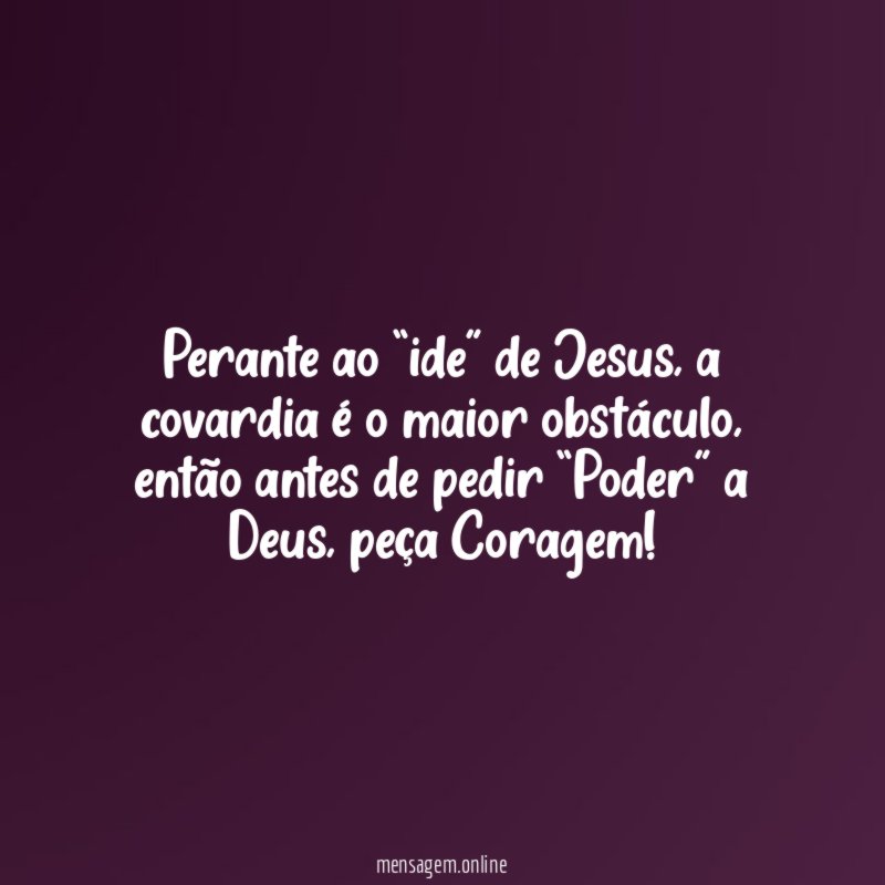 Perante ao “ide” de Jesus
