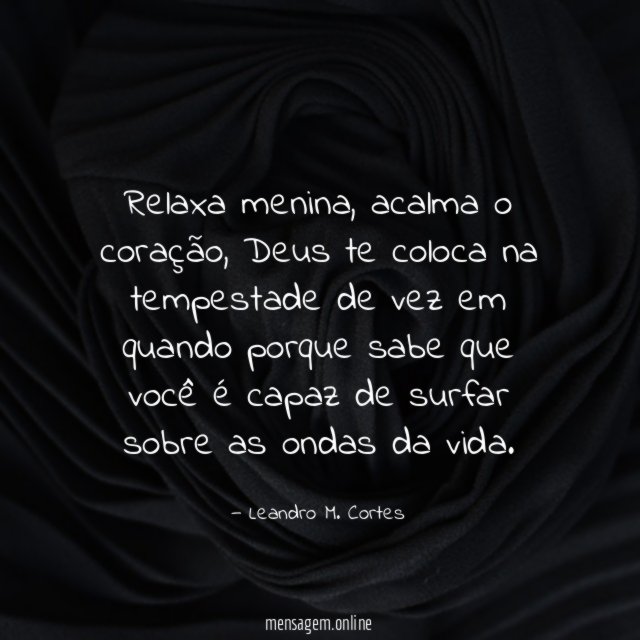 Relaxa menina