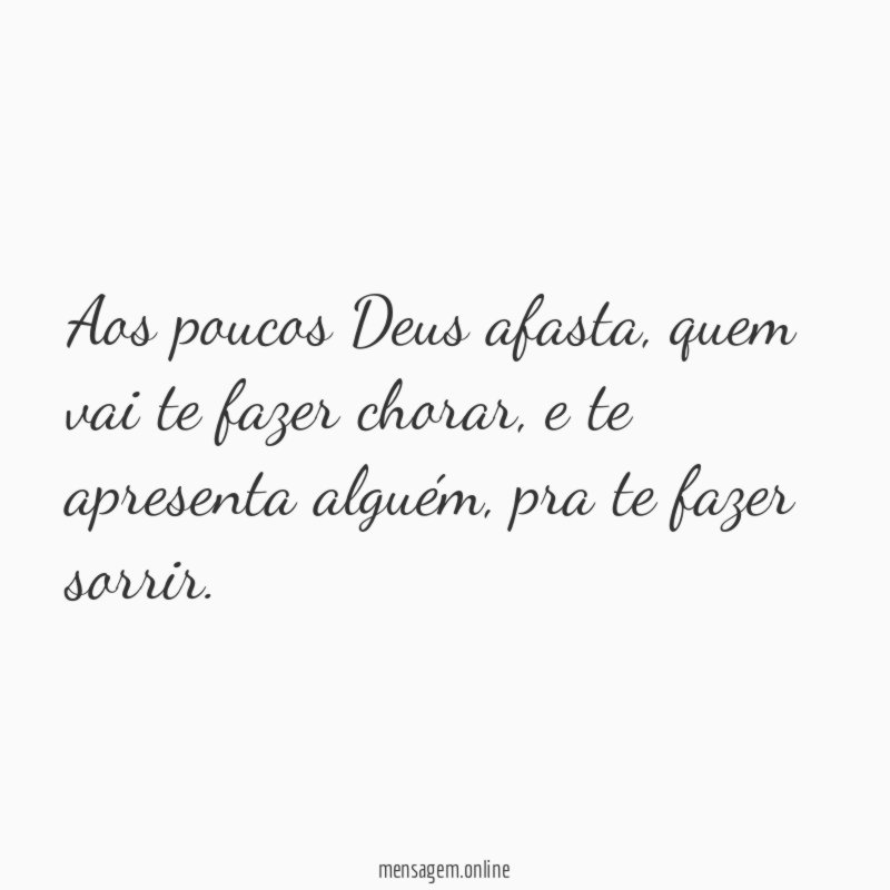 Aos poucos Deus afasta