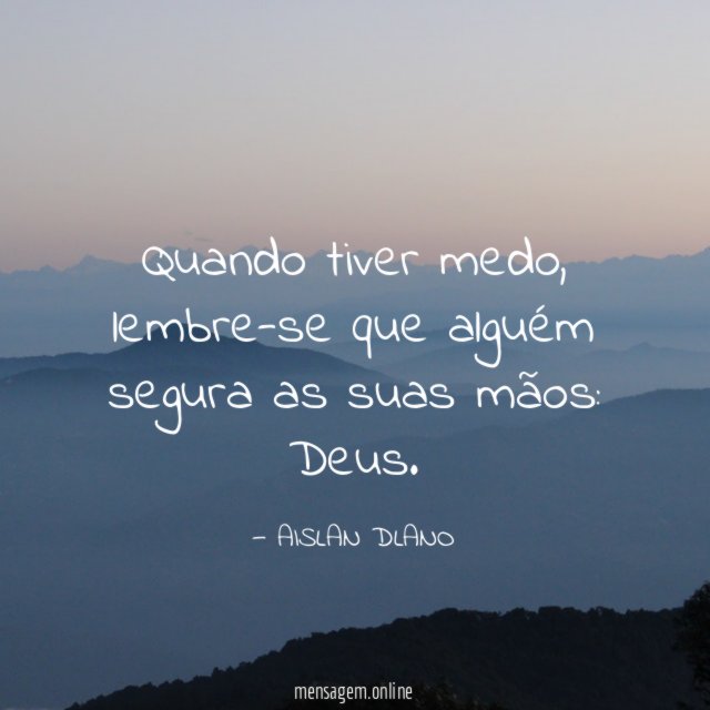 Quando tiver medo