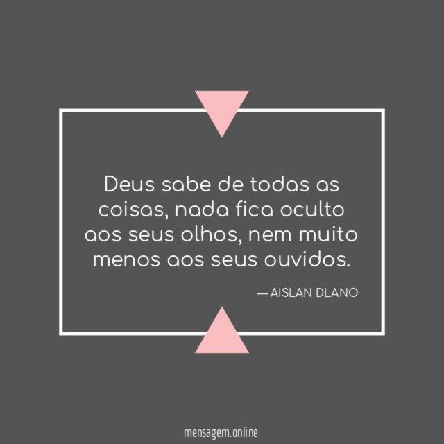 Deus sabe de todas as coisas