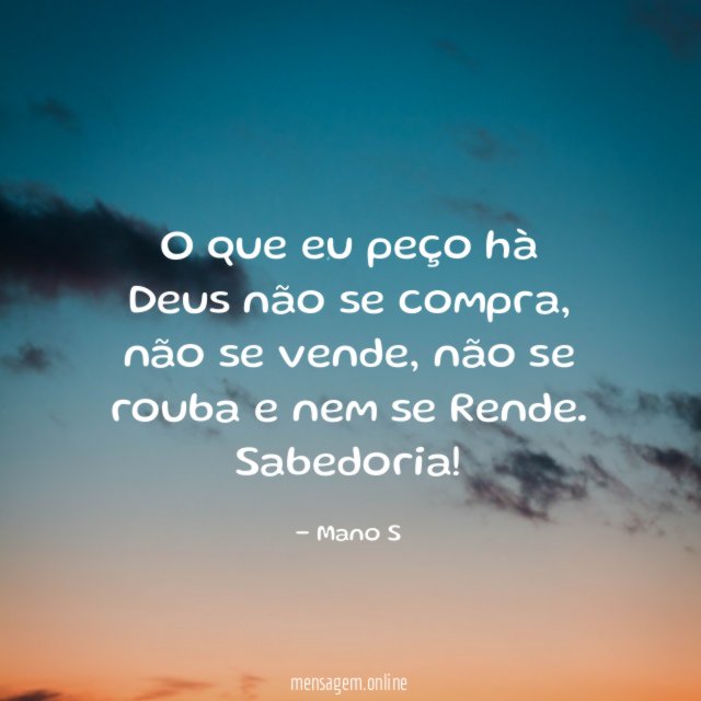 O que eu peço hà Deus não se compra