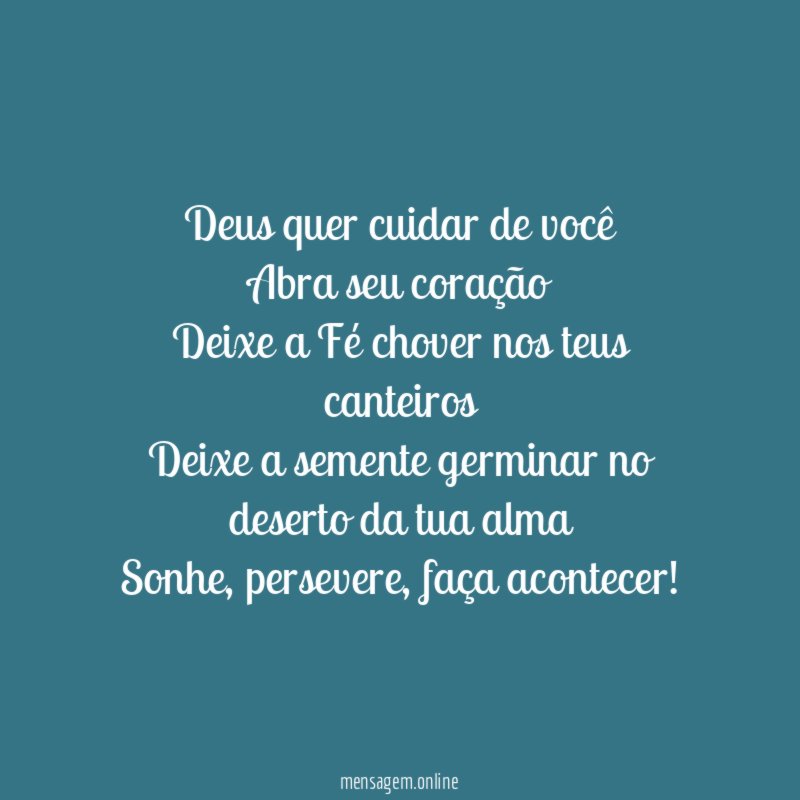 Deus quer cuidar de você Abra seu coração Deixe a
