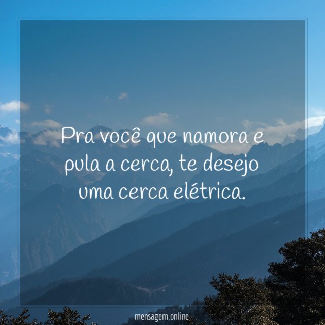 Pra você que namora e pula a cerca