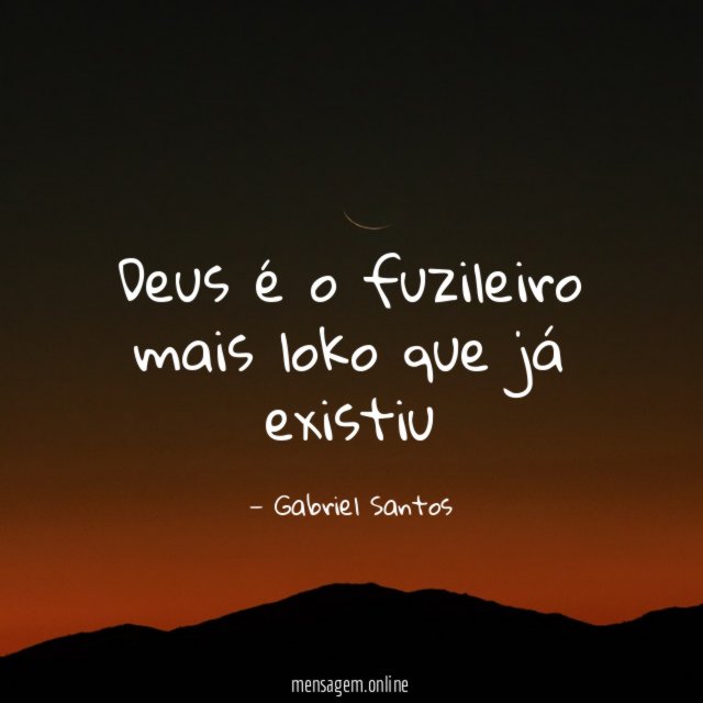 Deus é o fuzileiro mais loko que já existiu