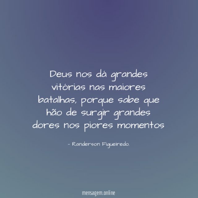 Deus nos dá grandes vitórias nas maiores batalhas