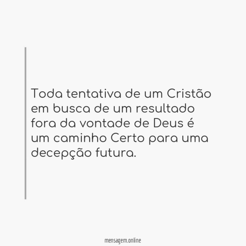 Toda tentativa de um Cristão em busca de