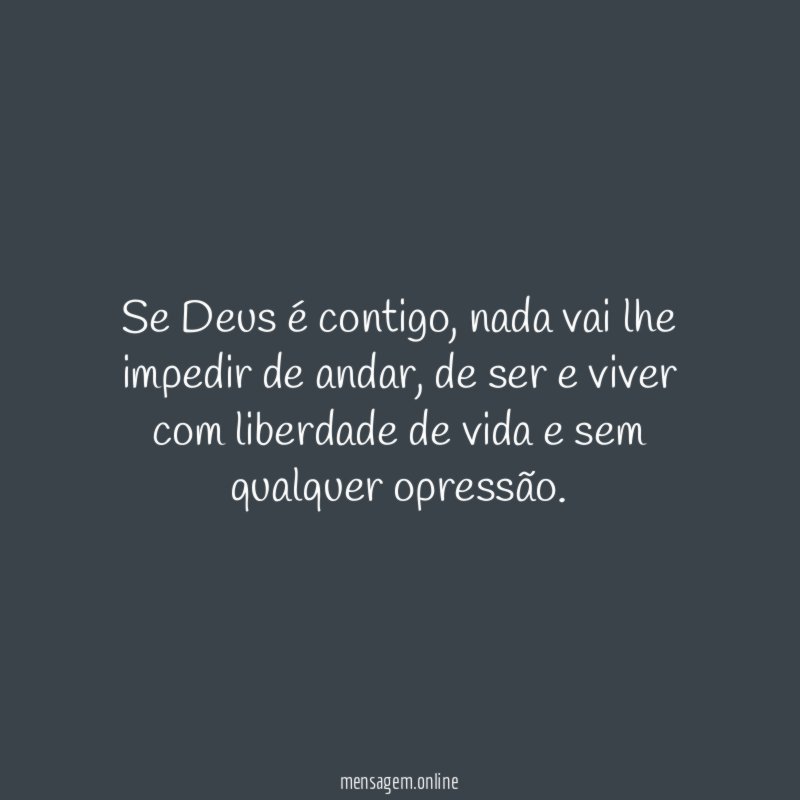 Se Deus é contigo