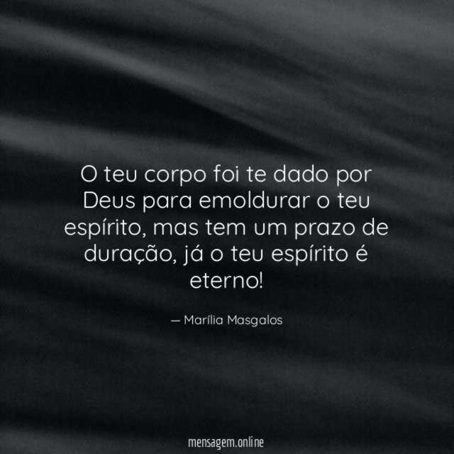 O teu corpo foi te dado por Deus