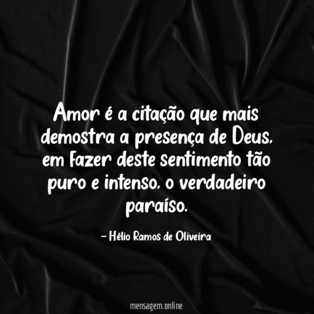 Amor é a citação que mais demostra a presença de Deus