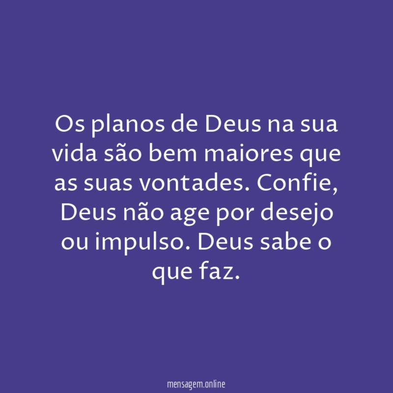 Os planos de Deus na sua vida são