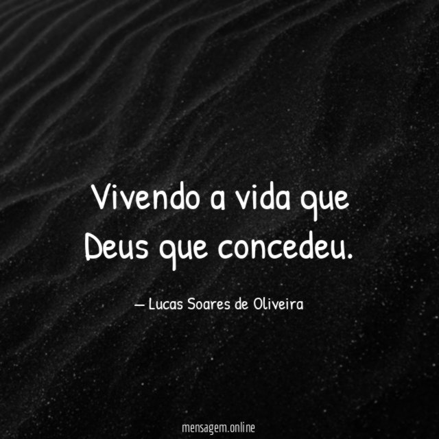 Vivendo a vida que Deus que concedeu